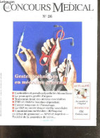 Le Concours Medical N°26, 6 Septembre 1997- Gestes Techniques En Medecine Generale- La Qualite A L'hopital- FMC Evaluez - Andere Tijdschriften