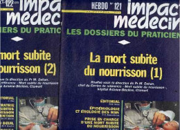 Impact Medecin Hebdo, Les Dossiers Du Praticien - N°121, 25 Octobre 1991 + N°122, 1er Novembre 1991- La Mort Subite Du N - Autre Magazines