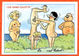 HUMOUR Naturisme Les Sans Culotte 5 Ca C´est Robert Lyna Carte Vierge TBE - Humor
