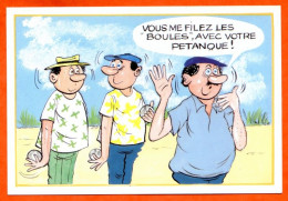 HUMOUR Pétanque Boules Boulistes Vous Me Filez Les Boules Lyna  Carte Vierge TBE - Humour