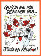 CP Humour Chat  Frapar Illustrateur Qu'on Me Dérange Pas Je Suis En Réunion  ! Combier  Carte Vierge TBE - Cats