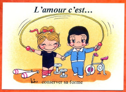 L'amour C'est ..... Conserver Sa Forme  CP Illustrateur Humour Enfants Sport Carte Vierge TBE - Autres & Non Classés