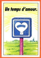 Humour Illustrateur Panneau Routier De L'amour Un Temps D'amour Carte Vierge TBE - Humour