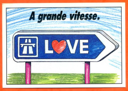 Humour Illustrateur Panneau Routier De L'amour Love à Grande Vitesse Carte Vierge TBE - Humour