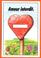 Humour Illustrateur Panneau Routier De L'amour Amour Interdit Carte Vierge TBE - Humour