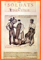Les Soldats De L'industrie 1848 1849 Dessin François Bonhommé Carte Vierge TBE - Geschichte
