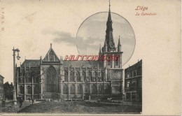 CPA LIEGE - LA CATHEDRALE - Liège