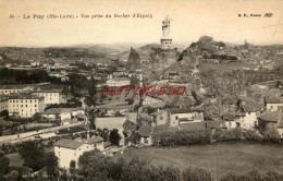 CPA LE PUY - VUE PRISE DU ROCHER D'ESPALY - Le Puy En Velay