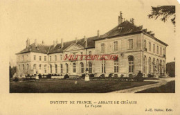 CPA PARIS - INSTITUT DE FRANCE- ABBAYE DE CHAALIS - Autres & Non Classés