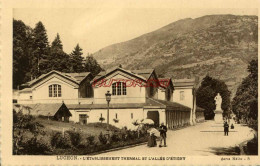 CPA LUCHON - L'ETABLISSEMENT THERMAL - Luchon