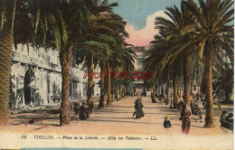 CPA TOULON - PLACE DE LA LIBERTE - Toulon