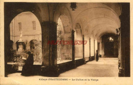 CPA  - 73 - ABBAYE DE HAUTECOMBE - LE CLOITRE ET LA VIERGE - Autres & Non Classés