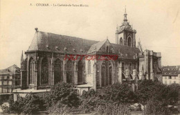 CPA COLMAR - LA CATHEDRALE SAINTMARTIN - Colmar