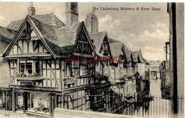 CPA - THE CANTERBURY WEAVERS AND RIVER STOUR - Canterbury