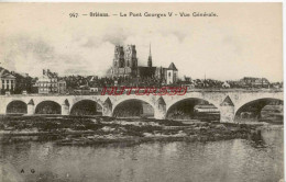 CPA ORLEANS - LE PONT GEORGES V - Orleans