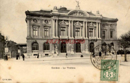 CPA GENEVE - LE THEATRE - Other & Unclassified