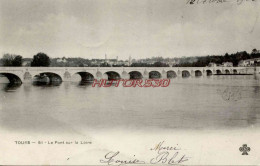 CPA TOURS - LE PONT SUR LA LOIRE - Tours