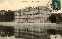 CPA VERDUN - LE MESS DES OFFICIERS - Verdun