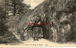 CPA GERARDMER - LE TUNNEL DE LA ROCHE DU DIABLE - Gerardmer