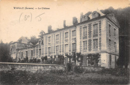 80-WAILLY-LE CHÂTEAU-N°513-D/0205 - Other & Unclassified