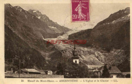 CPA ARGENTIERE - (HTE SAVOIE) - L'EGLISE ET LE GLACIER - Autres & Non Classés