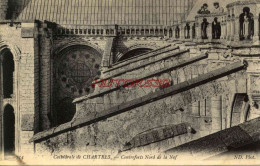 CPA CHARTRES - CATHEDRALE - CONTREFORTS DE LA NEF - Chartres