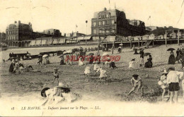 CPA LE HAVRE - ENFANTS JOUANT SUR LA PLAGE - LL - Unclassified