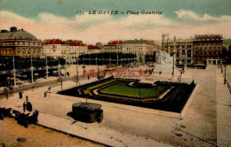 CPA LE HAVRE - PLACE GAMBETTA - Unclassified