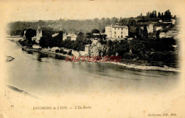 CPA LYON - ENVIRONS - L'ILE BARBE - Autres & Non Classés