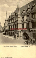 CPA LUXEMBOURG - LE PALAIS GRAND DUCAL - Luxemburg - Stad