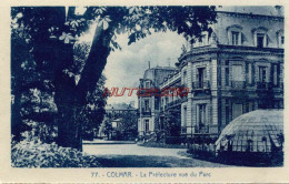 CPA COLMAR - LA PREFECTURE VUE DU PARC - Colmar