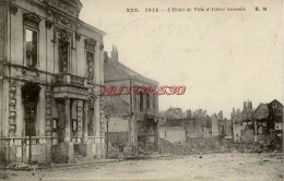 CPA ALBERT - 80 - 1914 - L'HOTEL DE VILLE INCENDIE - Albert