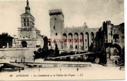CPA AVIGNON - LA CATHEDRALE ET LE PALAIS DES PAPES - Avignon