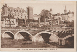 France - Pau - Le Pont Sur Le Gave Et Chateau D' Henri IV - Autres & Non Classés
