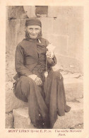 Liban - MONT-LIBAN - Une Vieille Femme Maronite Filant La Laine - Ed. E.P. 10 - Lebanon