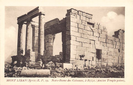 Liban - MONT-LIBAN - Notre-Dame Des Colonnes à Bziza (Ancien Temple Romain) - Ed. E.P. 19 - Libanon