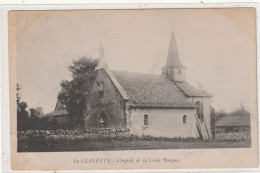 73 DEPT 71 : Précurseur : La Clayette Chapelle De La Croix Bouquet : édit. ? - Other & Unclassified