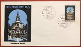 ITALIA - FDC - 1967 - 3º Centenario Della Morte Di Francesco Borromini - FDC