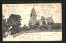 AK Aachen, Salvatorkirche Auf Dem Lousberg  - Aken