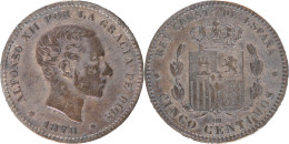 ESPAGNE - 1878 - CINCO CENTIMOS - Barcelone - Alphonse XII - 20-193 - First Minting