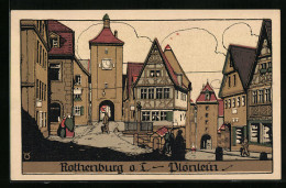 Steindruck-AK Rothenburg O. T., Plönlein Mit Passanten  - Other & Unclassified