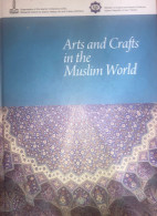 Arts And Crafts In The Muslim World Islamic Art - Moyen Orient