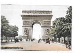 PARIS - 75 -  CPA COLORISEE - Arc De Triomphe De L'Etoile   -  TOUL 8 - - Arc De Triomphe