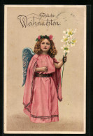 Präge-AK Weihnachtsengel Im Rosa Kleid Mit Lilien  - Angels