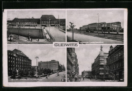 AK Gleiwitz, Bahnhof, Provinziale Landesfrauenklinik, Wilhelmstrasse, Haus Oberschlesien  - Schlesien