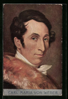AK Portrait Carl Maria Von Weber, Komponist  - Artiesten
