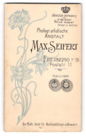 Fotografie Max Seidert, Freiberg I. S., Poststr. 11, Blühende Blumen Nebst Anschrift Des Ateliers  - Anonymous Persons