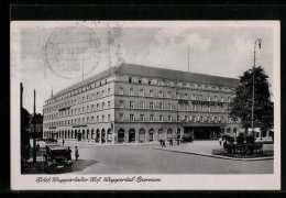 AK Wuppertal-Barmen, Hotel Wuppertaler Hof  - Wuppertal