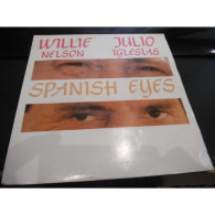 * Vinyle  45T -  NELSON,WILLIE AND JULIO IGLESIAS - SPANISH EYES / OLD BUTTERMILK SKY - Autres - Musique Anglaise