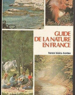 * Guide De La Nature En France (Français) Cartonné – De Arthus BERTRAND - Natur